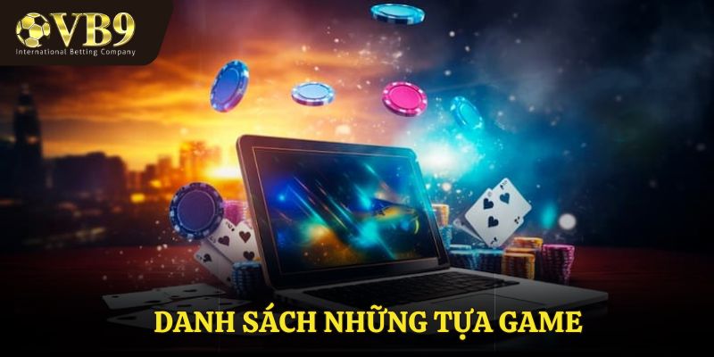 Kho game đa dạng tại VB9