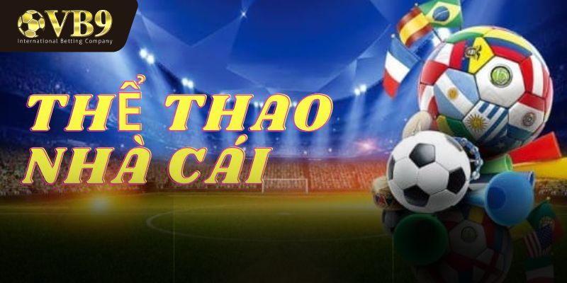 Tìm hiểu về thể thao VUABAI9